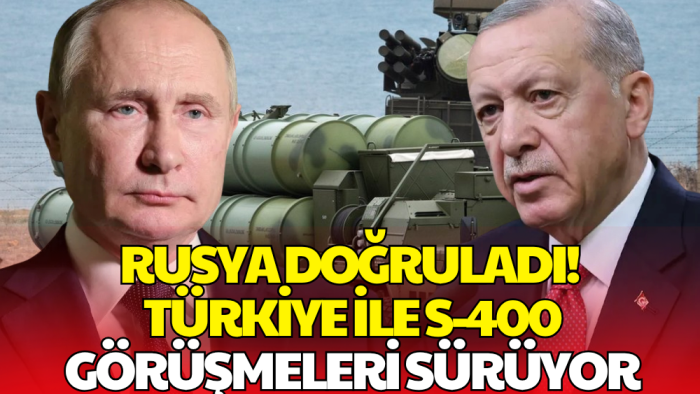 Rusya'dan S-400 Açıklaması! 'Türkiye ile Üçüncü Ülke Satışını Görüşüyoruz'